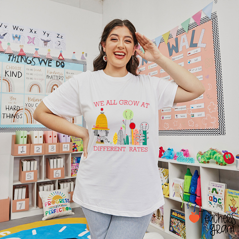 We All Grow At Different Rates Teacher T-Shirt