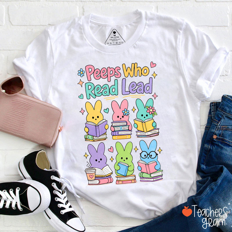 Peeps Who Read Lead Teacher T-Shirt
