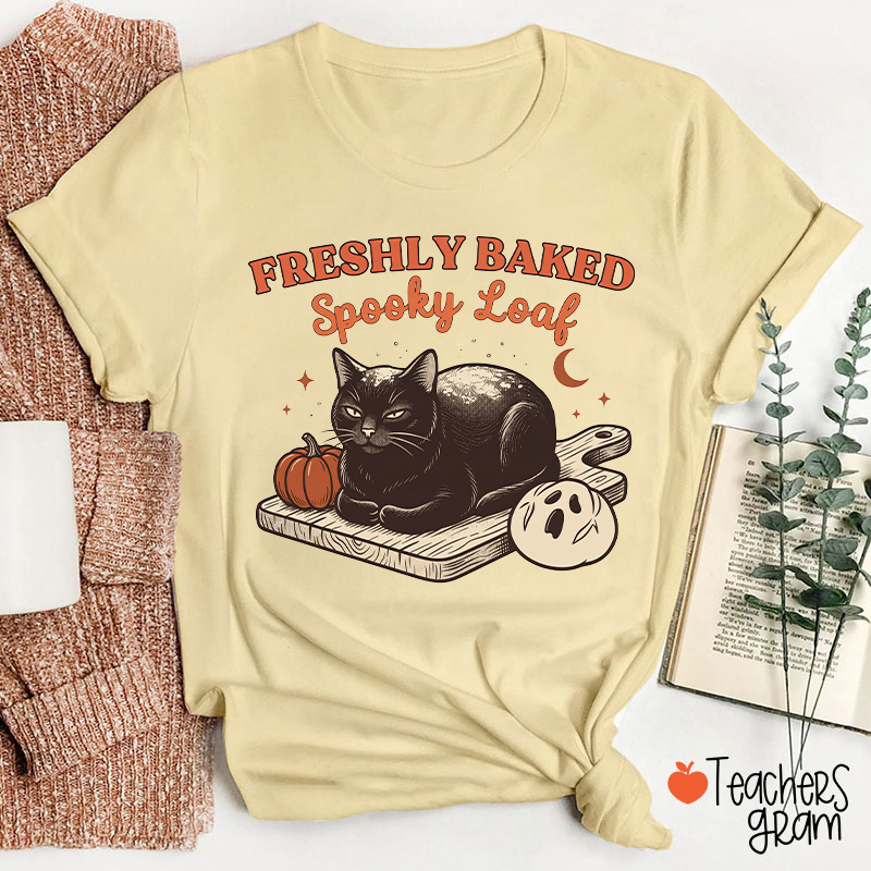 Freshly Baked Spooky Loaf Black Cat Halloween Teacher T‑Shirt
