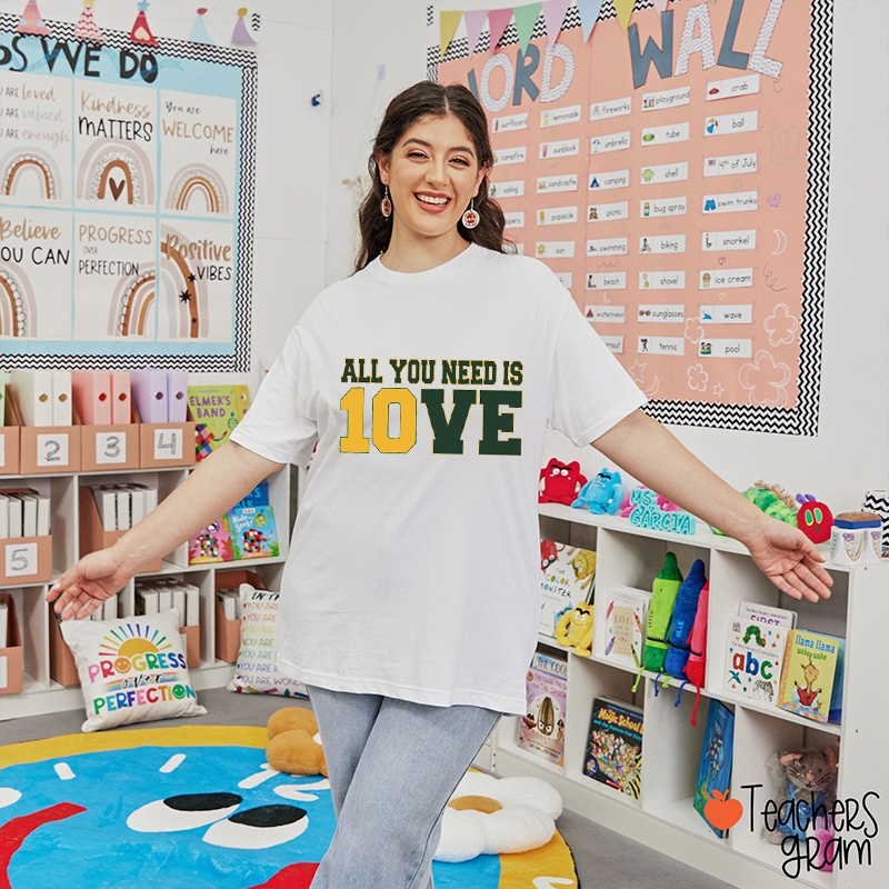 All You Need Is Love Football Teacher T-Shirt