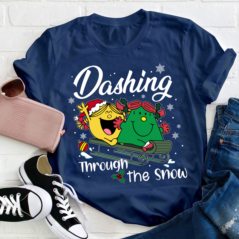 Dashing Through The Snow Teacher T-Shirt