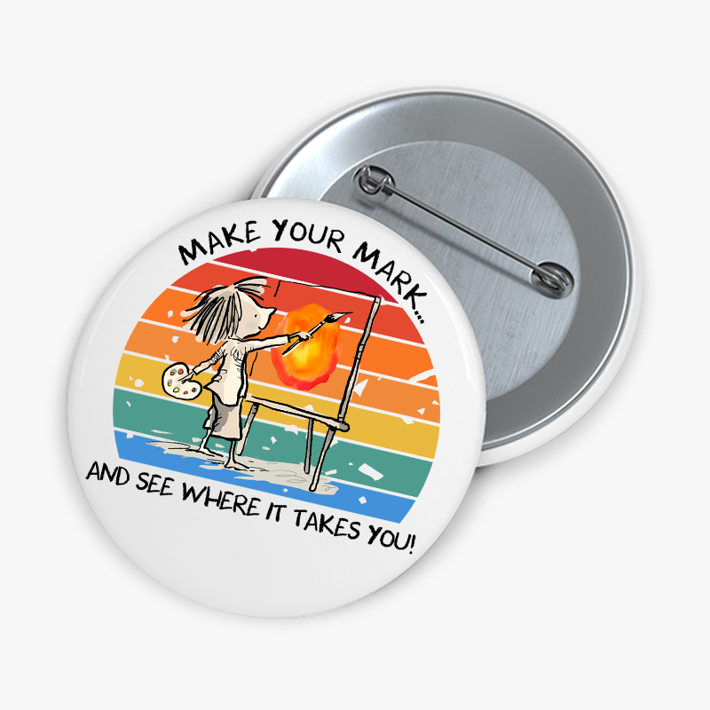 Make Your Mark Teacher Pinback Button