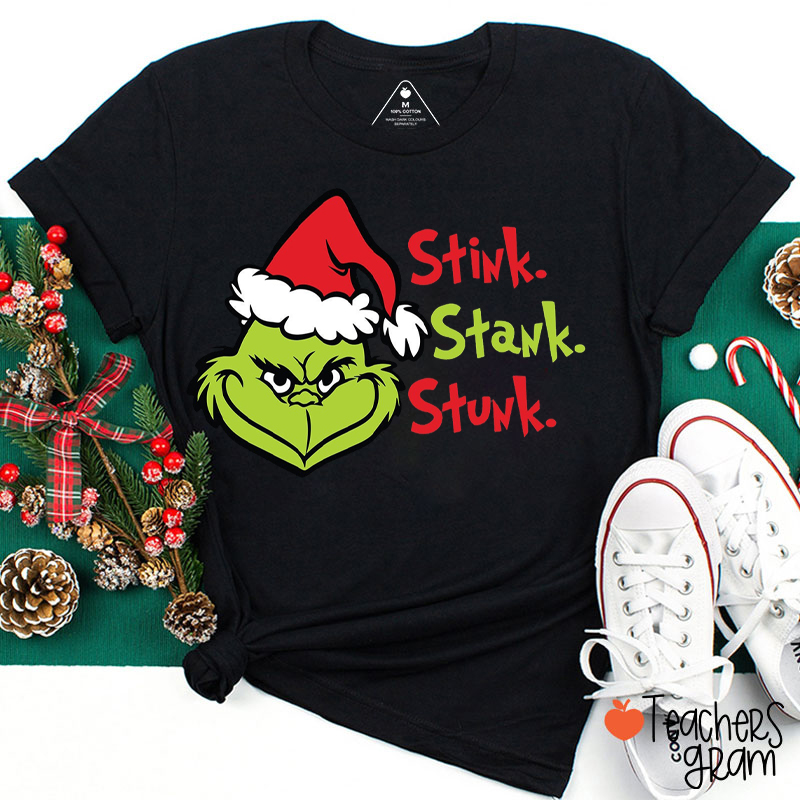 Stink Stank Stunk Teacher T-Shirt