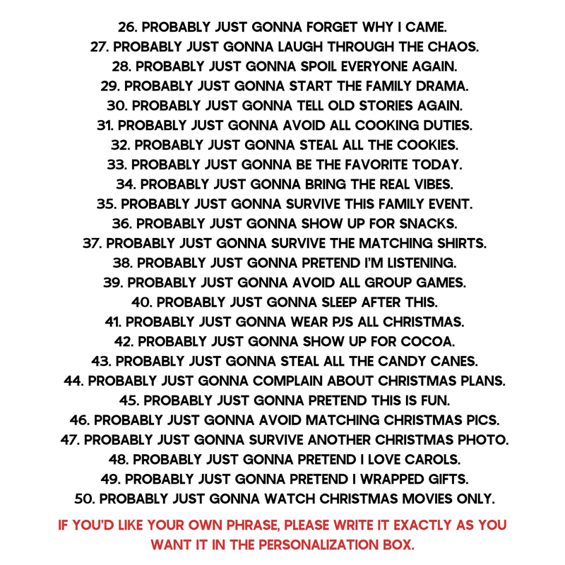 Personalized Funny Probably Just Gonna Christmas Set Teacher T-Shirt