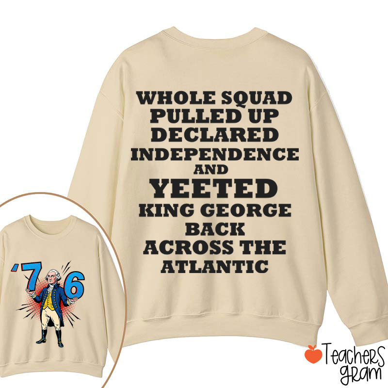 Whole Squad Pulled Up Teacher Two Sided Sweatshirt