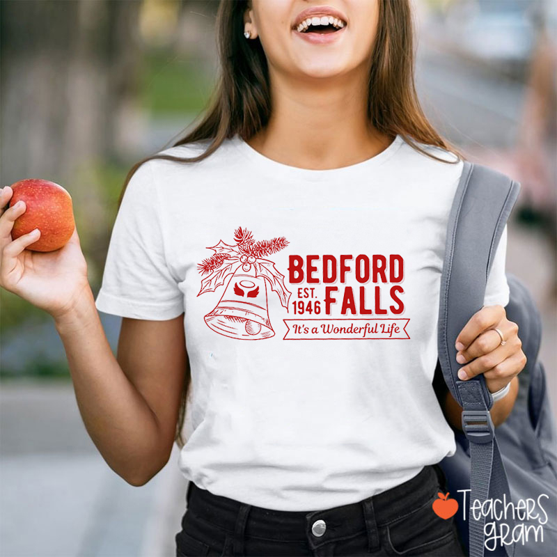 Bedford Falls It's A Wonderful Life Teacher T-Shirt