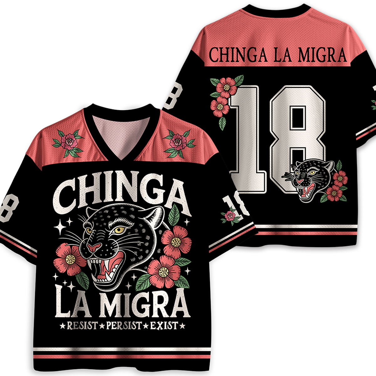 Chinga La Migra Resist Persist Exist Teacher Mesh Jersey