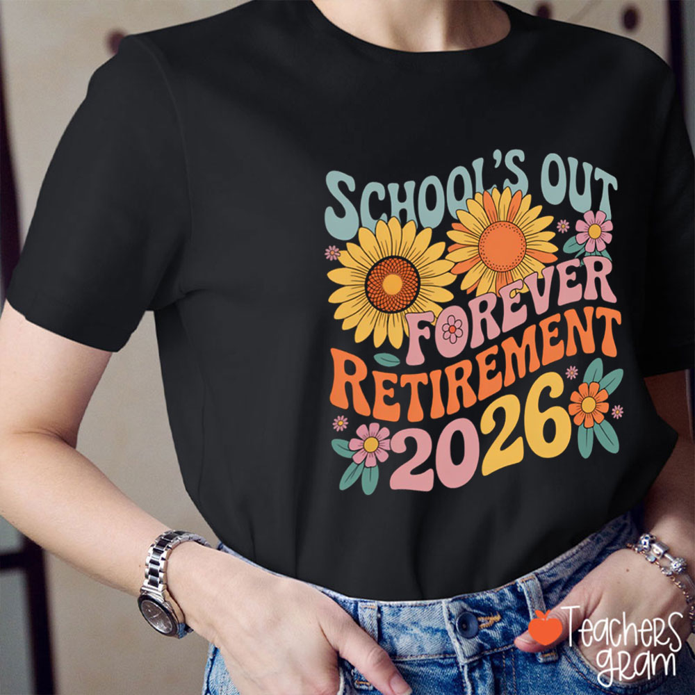 Personalized Year School's Out Forever Retirement Teacher T-Shirt