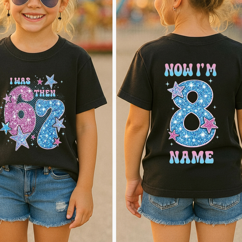 Personalized I Was 6 Then 7 Now I'm 8 Birthday Class Two Sided T-Shirt