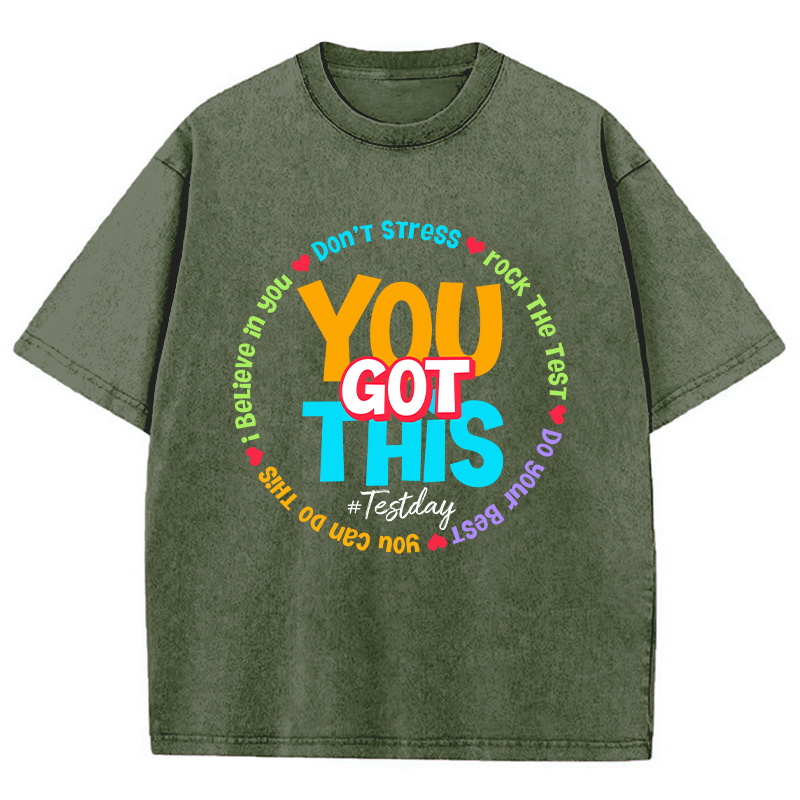 Don't Stress You Got This Teacher Washed T-Shirt