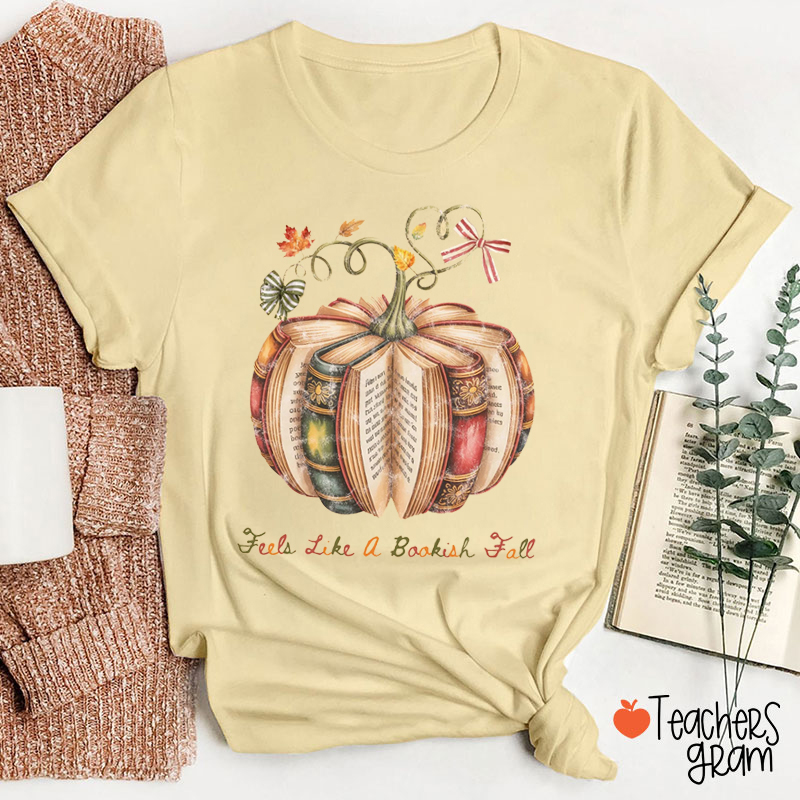 Feels Like A Bookish Fall Teacher T-Shirt