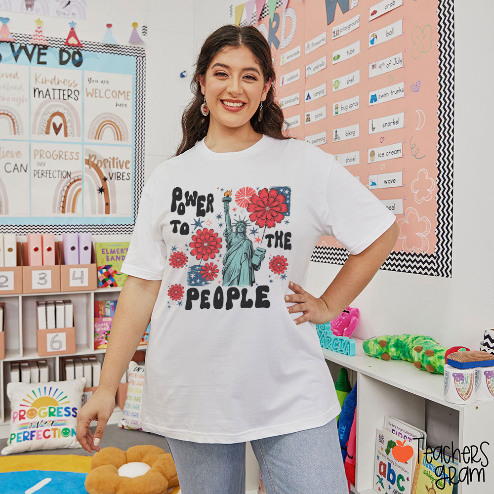 Power To The People Teacher T-Shirt