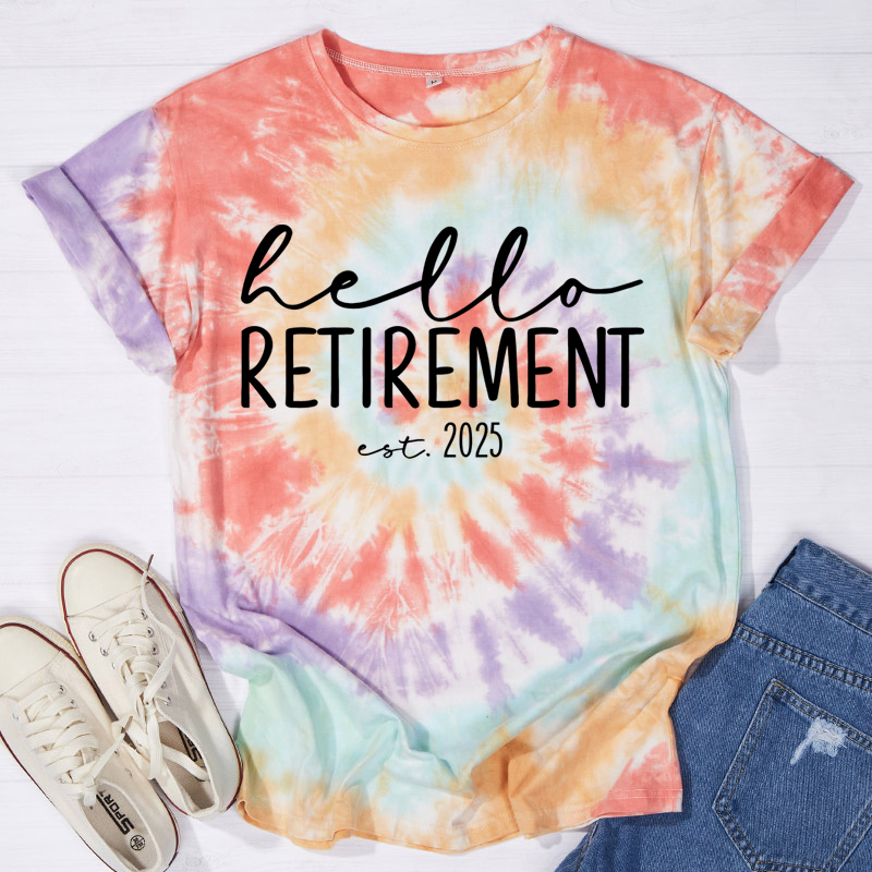 Hello Retirement Teacher Tie-dye T-Shirt