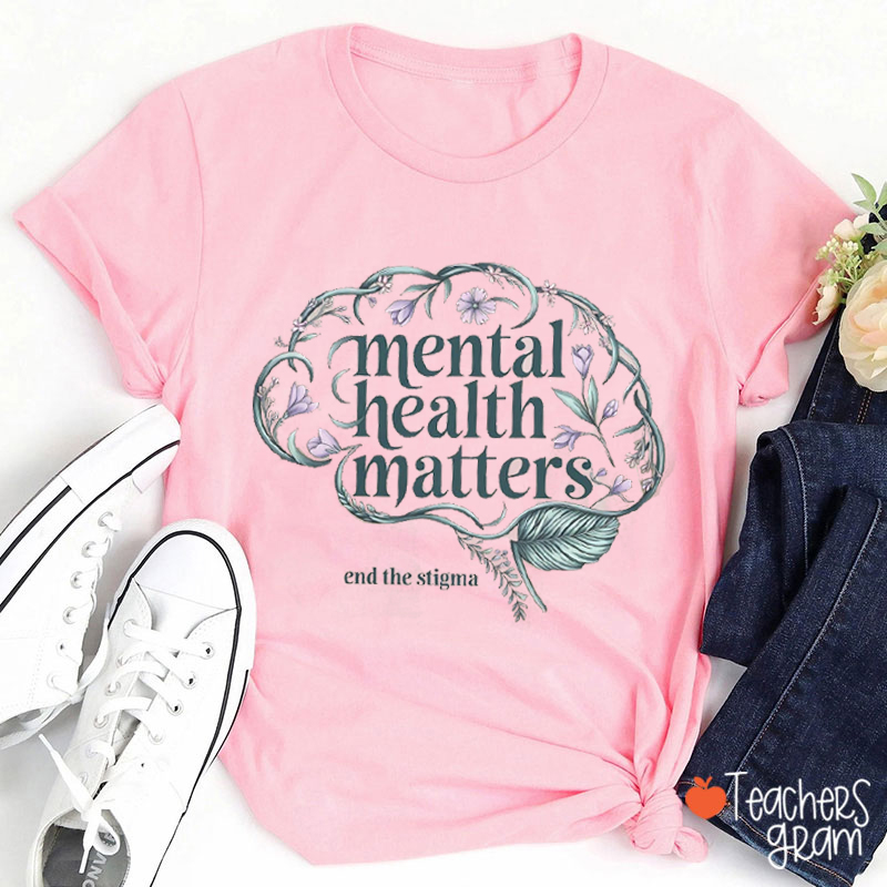Mental Health Matters Teacher T-Shirt