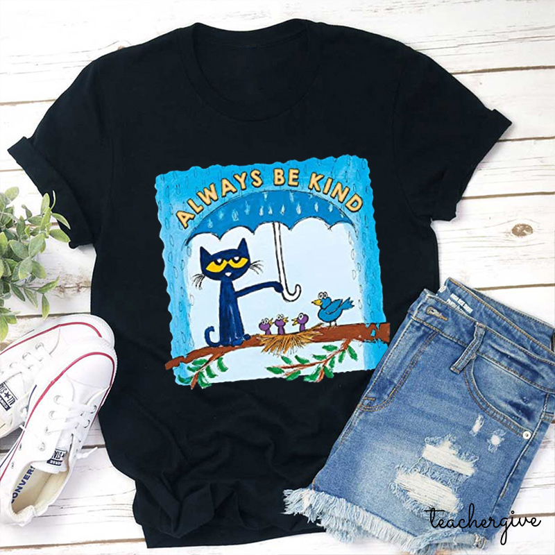 Always Be Kind Umbrella Pete The Cat Teacher T-Shirt