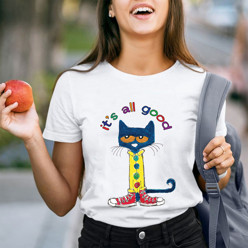 It's All Good Teacher T-Shirt