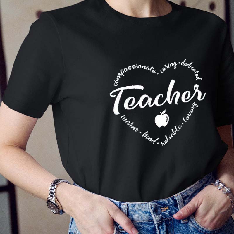 Teacher Love Compassionate Caring Dedicated Teacher T-Shirt