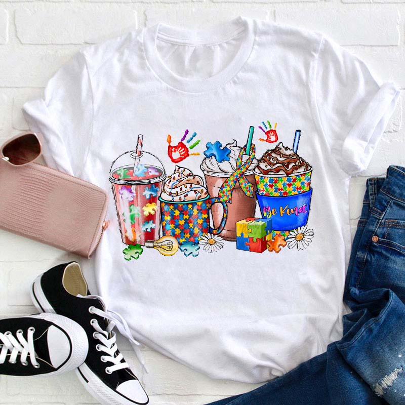 Autism Be Kind Day Coffee Cups Teacher T-Shirt