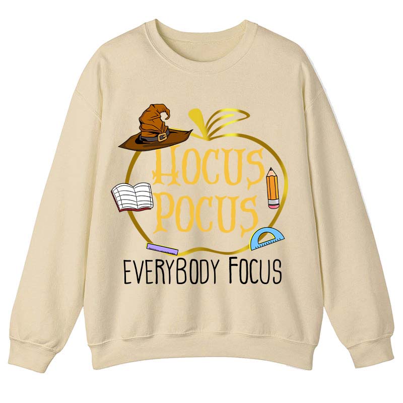 Hocus Pocus Everybody Focus Teacher Sweatshirt