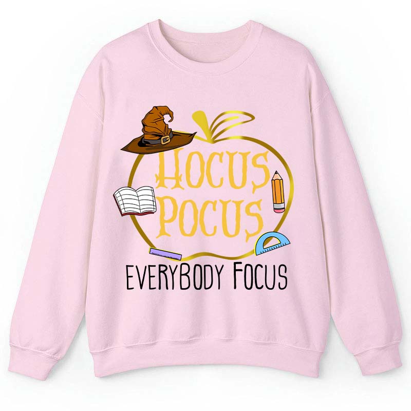 Hocus Pocus Everybody Focus Teacher Sweatshirt