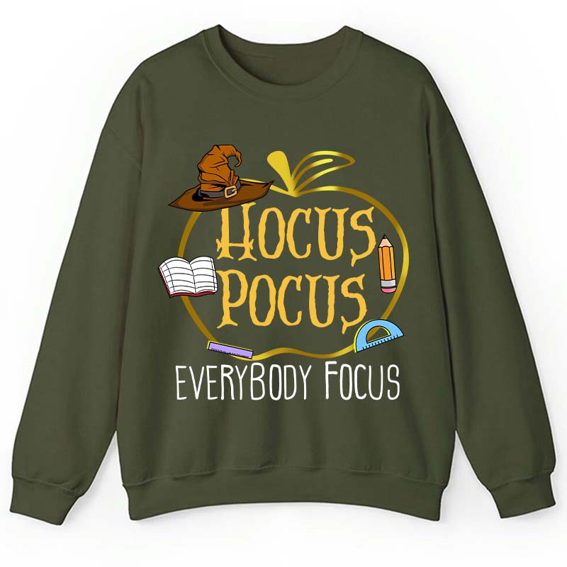 Hocus Pocus Everybody Focus Teacher Sweatshirt