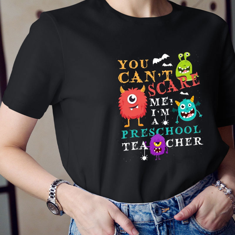Personalized You Can't Scare Me I'm A Teacher T-Shirt