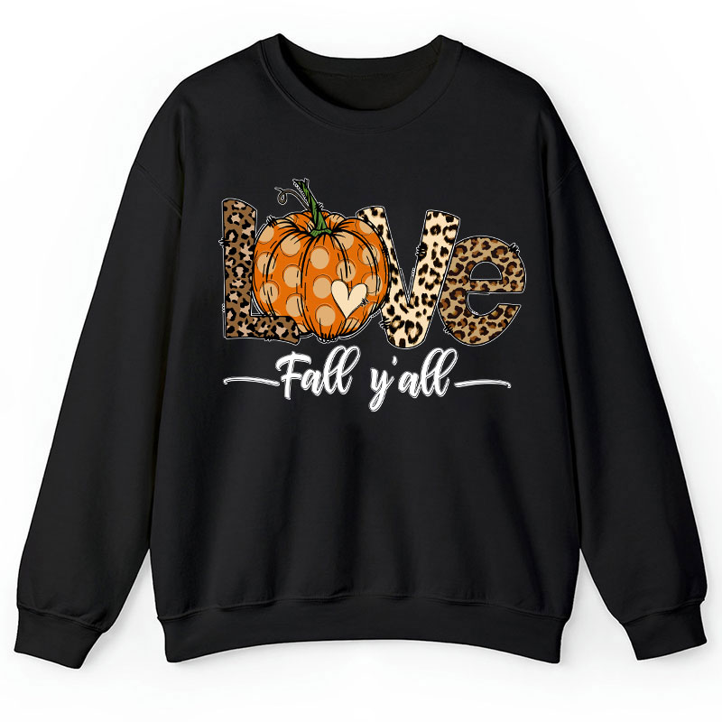 Love Fall You All Teacher Sweatshirt