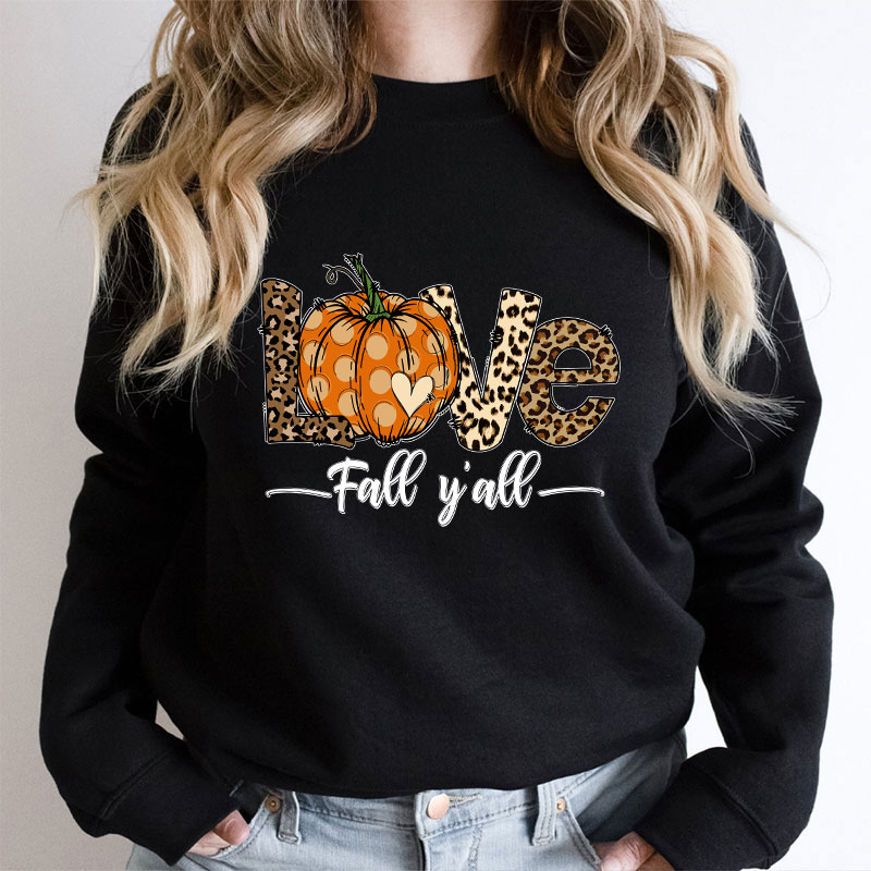 Love Fall You All Teacher Sweatshirt