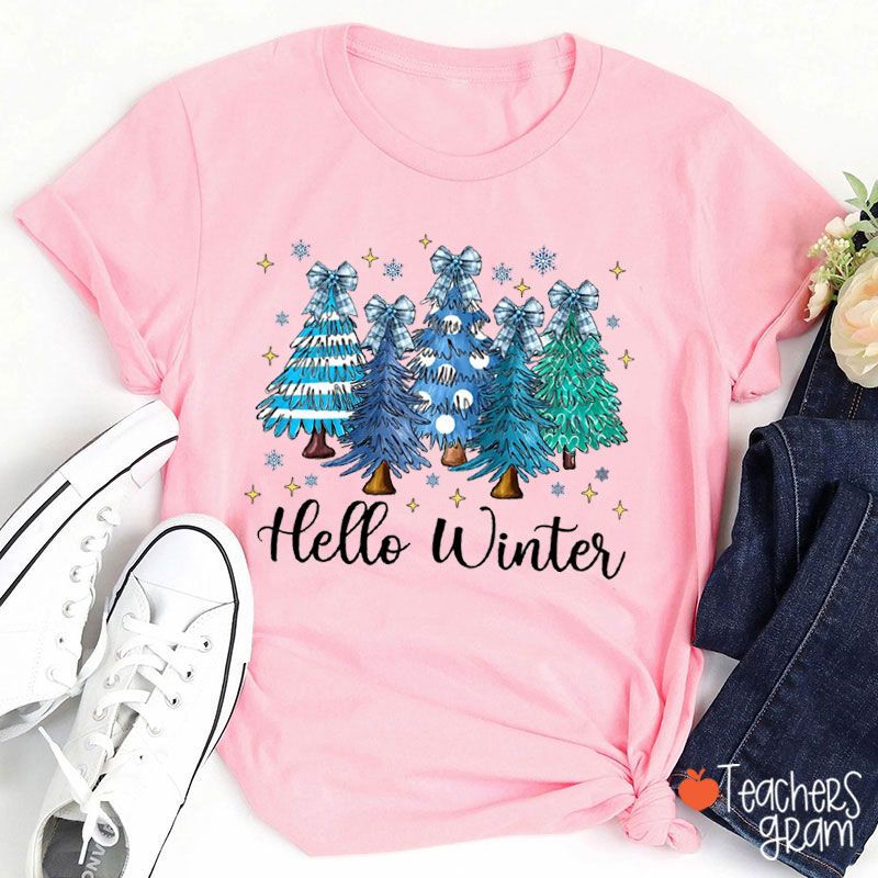 Hello Winter Christmas Trees Teacher T-Shirt