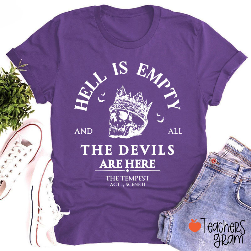 Hell Is Empty And All The Devils Are Here Shakespeare Teacher T-Shirt