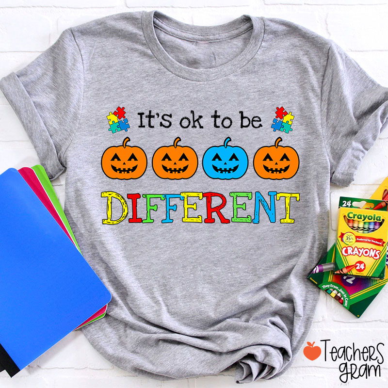 It's Ok To Be Different Pumpkin Teacher T-Shirt