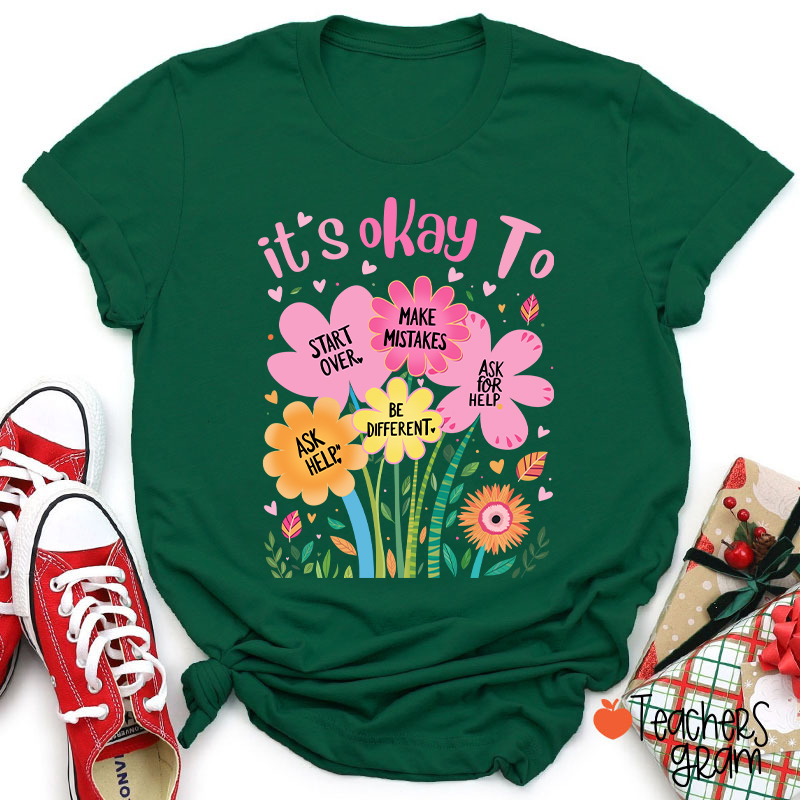 It's Okay To Start Over Make Mistakes Teacher T-Shirt