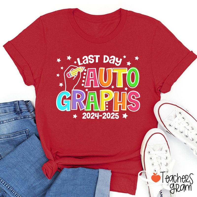 Personalized Last Day Autographs Teacher T-Shirt