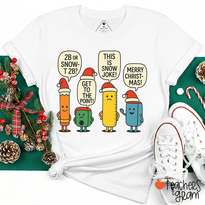 Cute Classroom Supplies Holiday Pun Teacher T-Shirt