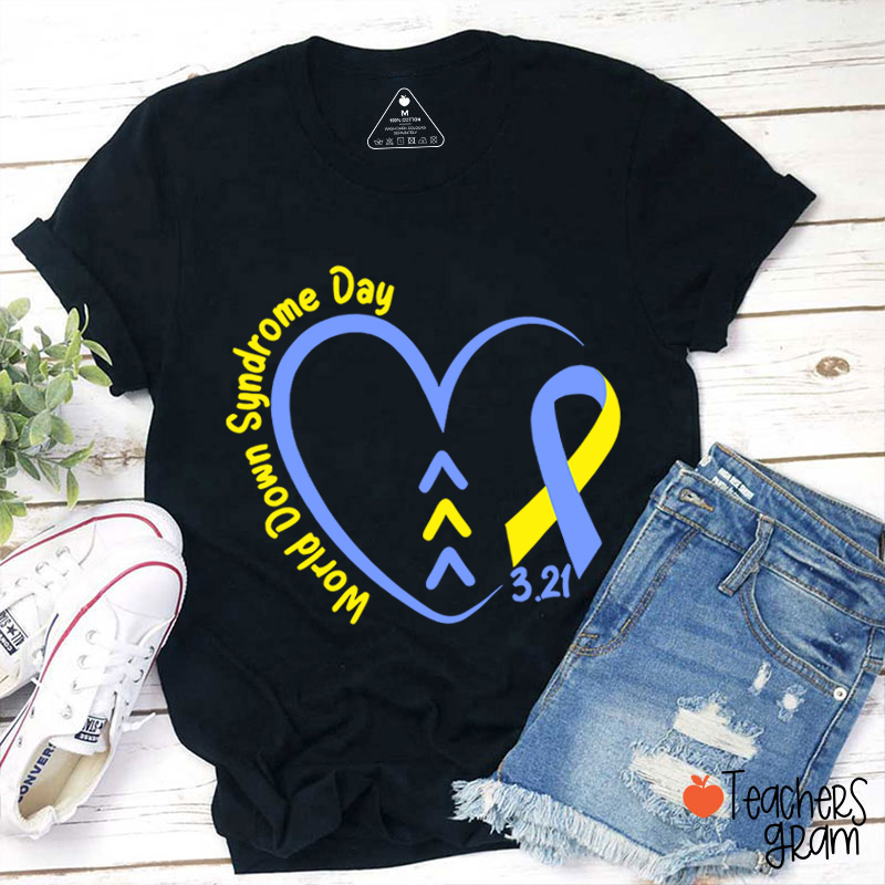 World Down Syndrome Day Teacher T-Shirt