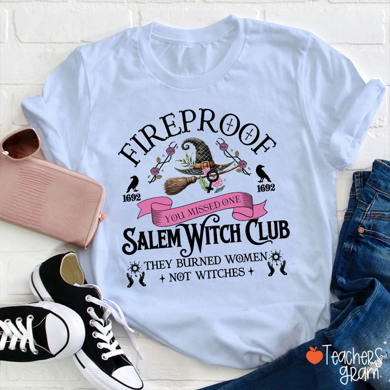 Fireproof Salem Witch Club Teacher T-Shirt