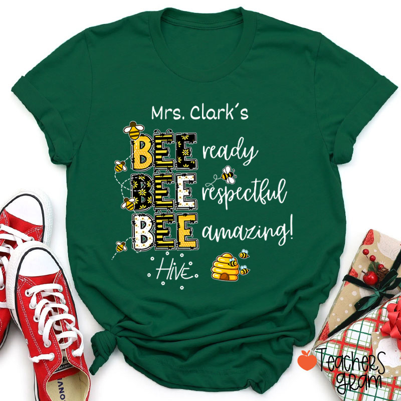 Personalized Name Bee Ready Respectful Amazing Teacher T-Shirt