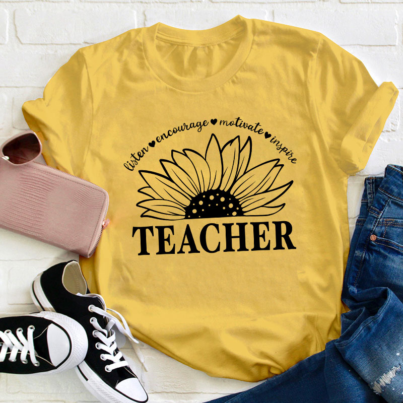 Listen Encourage Motivate Inspire Teacher T-Shirt