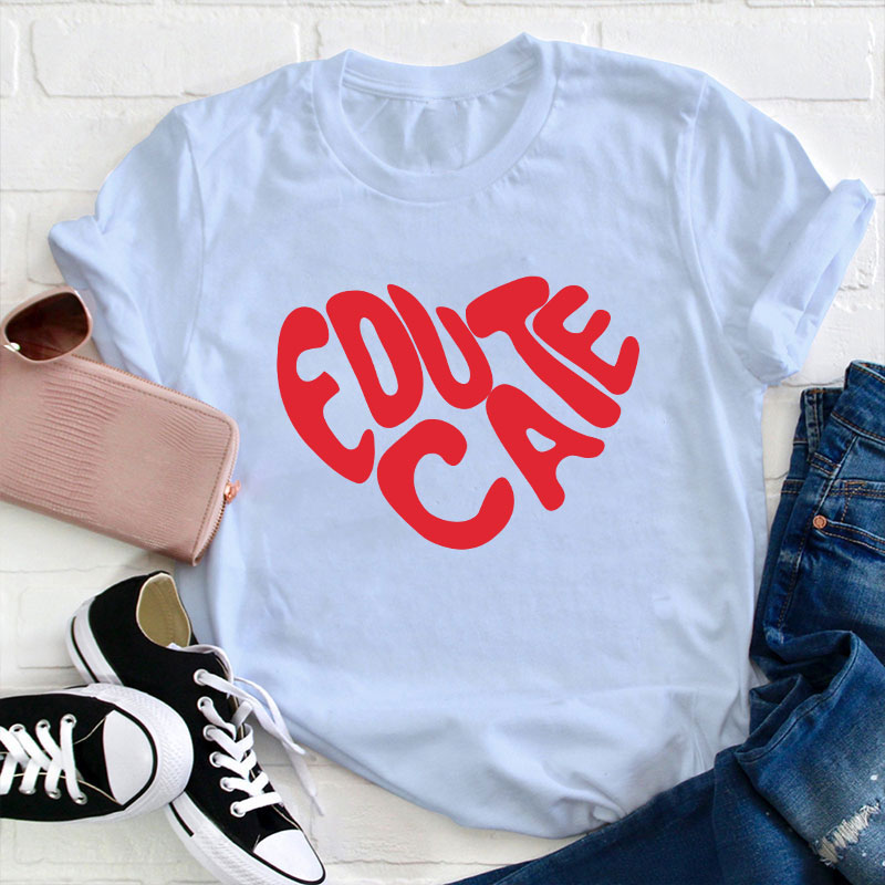 Educate Red Heart Teacher T-Shirt