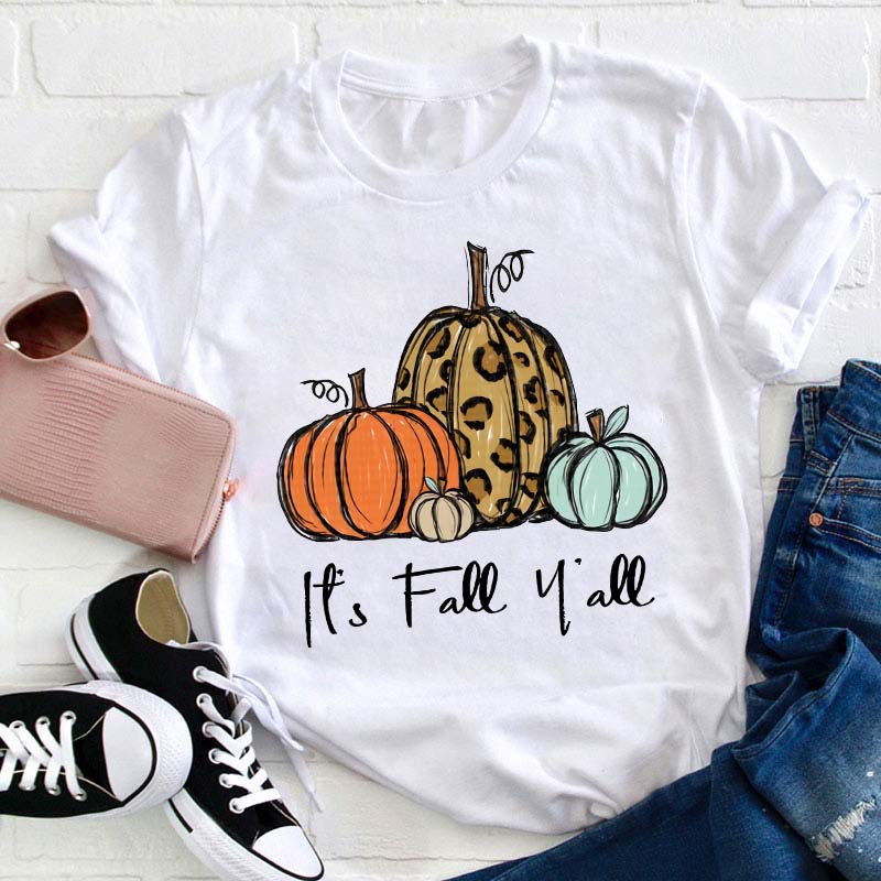 It's Fall Y'all Pumpkin Teacher T-Shirt