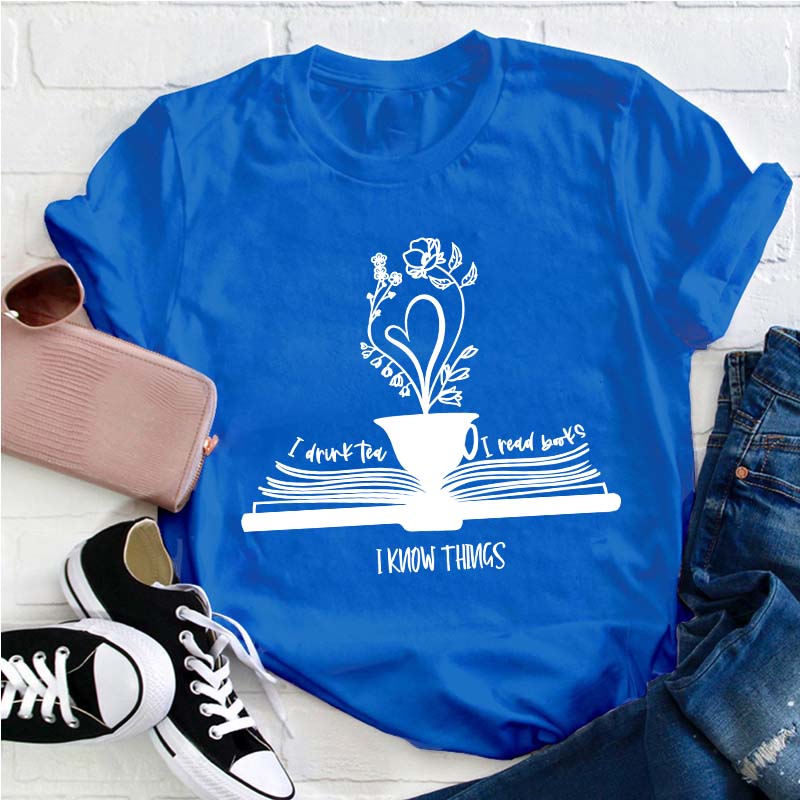 Drink Tea Read Books Be Happy Teacher T-Shirt
