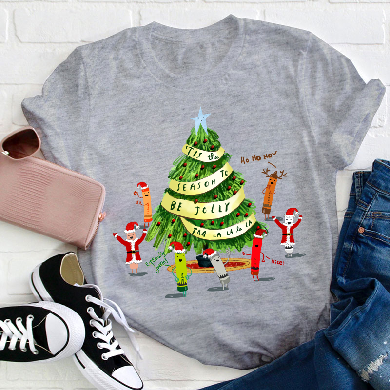 Tis The Season To Be Jolly Teacher T-Shirt