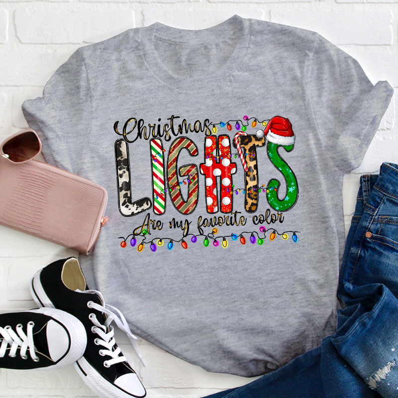 Christmas Lights Are My Favorite Color Teacher T-Shirt
