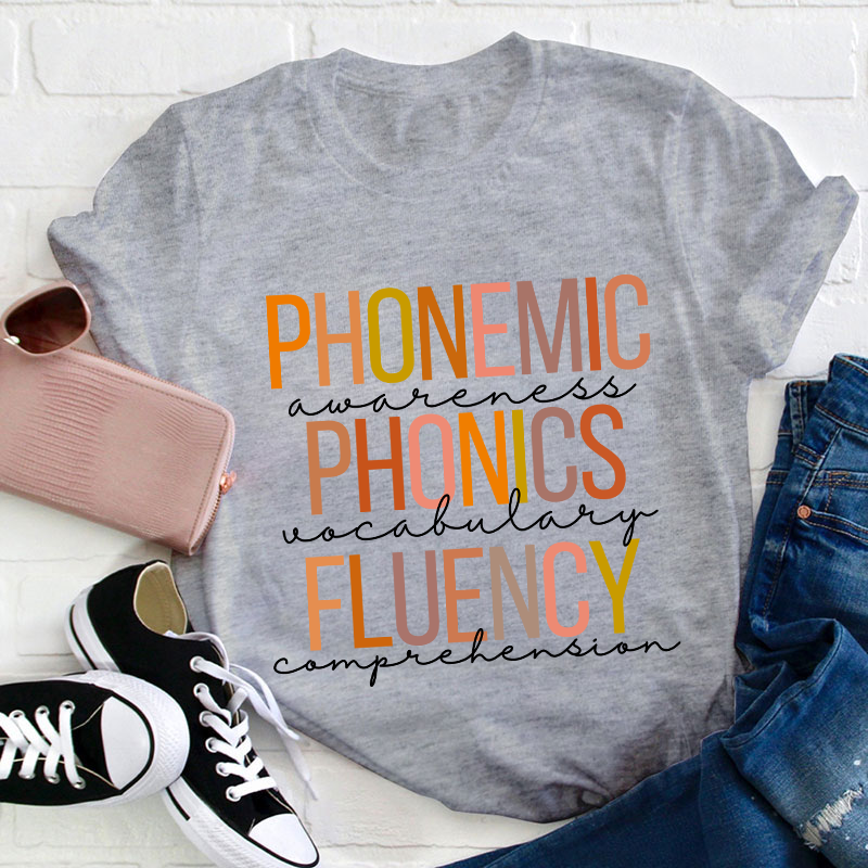 Phonemic Awareness Phonics Fluency Teacher T-Shirt