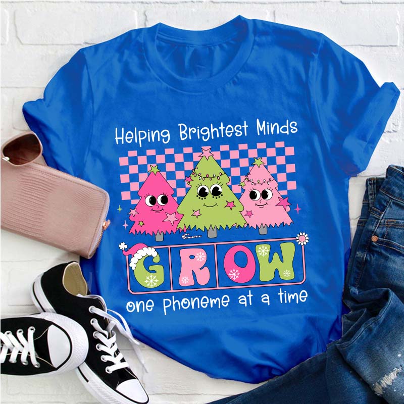 Helping Brightest Minds Grow One Phoneme At A Time Teacher T-Shirt