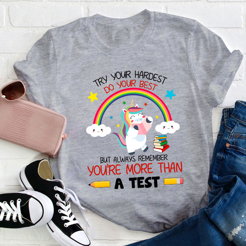 Try Your Hardest Do Your Best Teacher T-Shirt