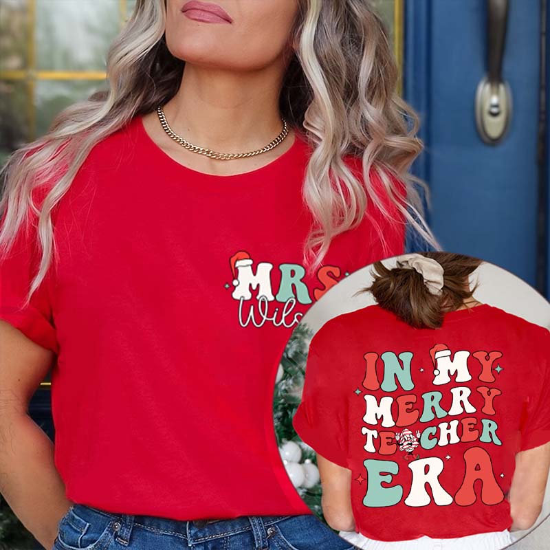 Personalized Name In My Merry Teacher Era Teacher Two Sided T-Shirt