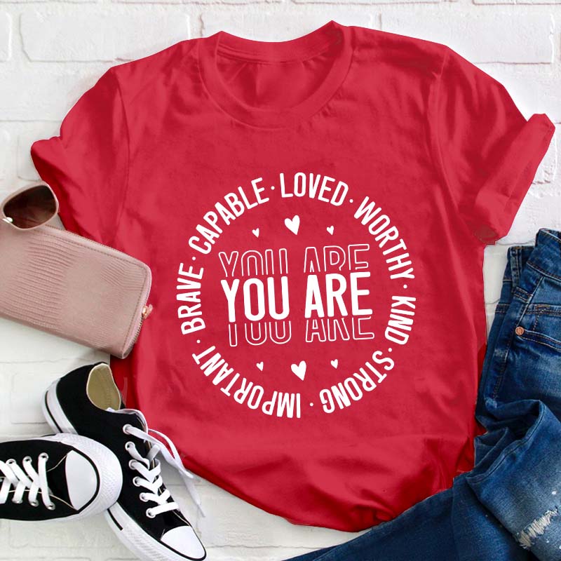 You Are Teacher T-Shirt