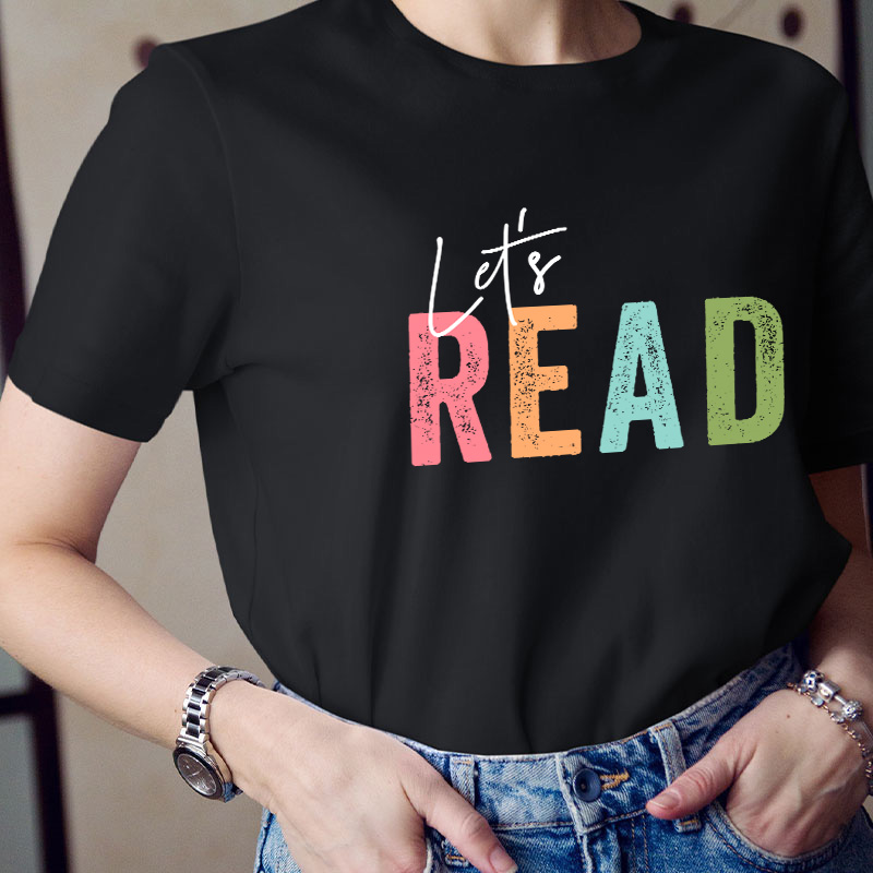 Let's Read Teacher T-Shirt
