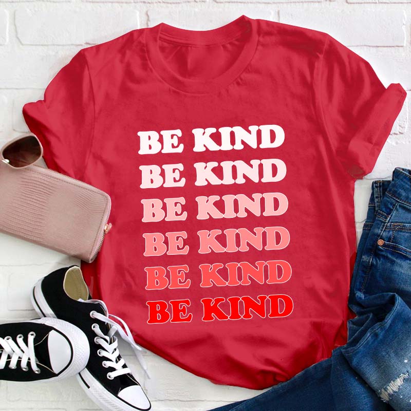Be Kind Teacher T-Shirt